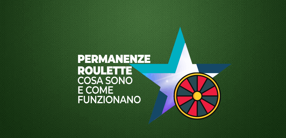 permanenze roulette cosa sono