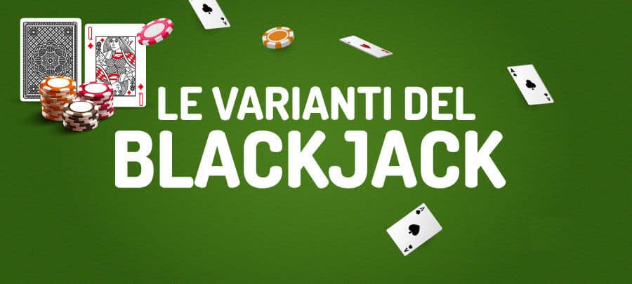 Le varianti del blackjack